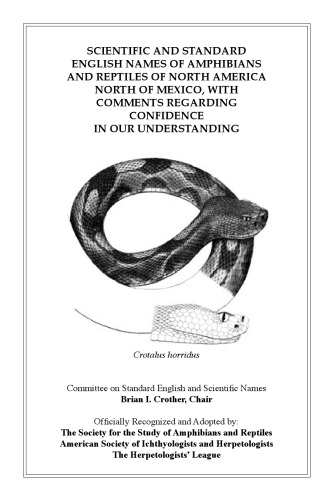 Scientific and Standard English Names of Amphibians and Reptiles of North America North of Mexico, with Comments Regarding Confidence in our Understanding