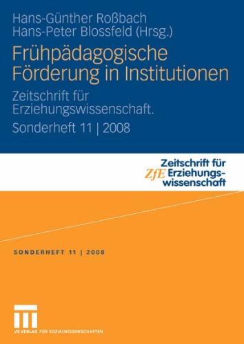 Frühpädagogische Förderung in Institutionen (Zeitschrift für Erziehungswissenschaft, Sonderheft 11   2008)