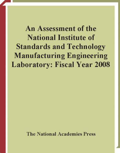 An Assessment of the National Institute of Standards and Technology Manufacturing Engineering Laboratory: Fiscal Year 2008