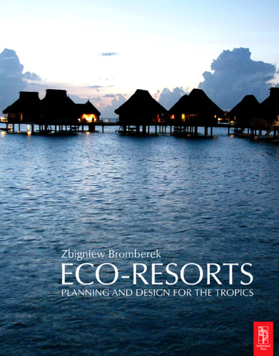 Eco-Resorts: Planning and Design for the Tropics