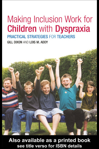 Making Inclusion Work for Children with Dyspraxia: Practical Strategies for Teachers