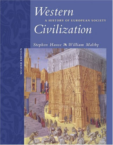 Western Civilization : A History of European Society  - Second edition