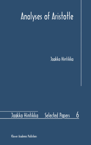 Analyses of Aristotle (Jaakko Hintikka Selected Papers)