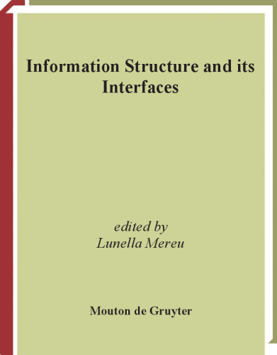 Information Structure and its Interfaces (Interface Explorations)