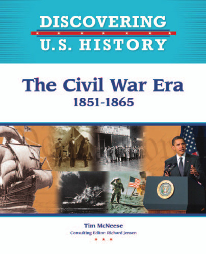 The Civil War Era 1851-1865 (Discovering U.S. History)