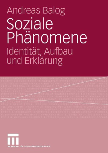 Soziale Phänomene. Identität, Aufbau und Erklärung