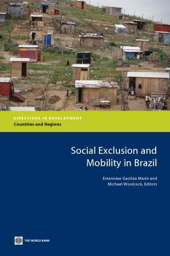 Social Exclusion and Mobility in Brazil (Directions in Development) (Directions in Development)