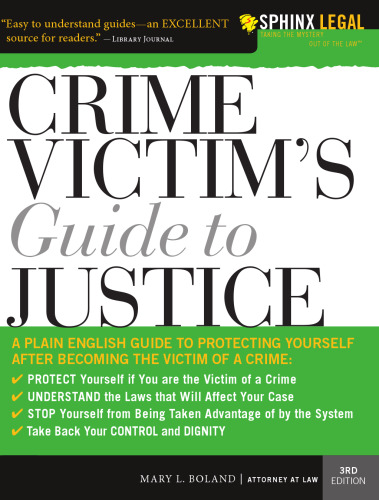 Crime Victim's Guide to Justice, 3E (Crime Victims' Guide to Justice)