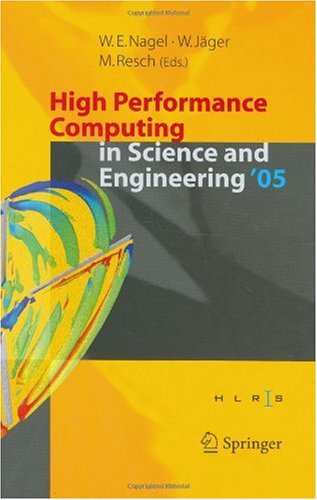 High performance computing in science and engineering '05: transactions of the High Performance Computing Center, Stuttgart