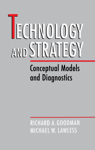 Technology and Strategy: Conceptual Models and Diagnostics