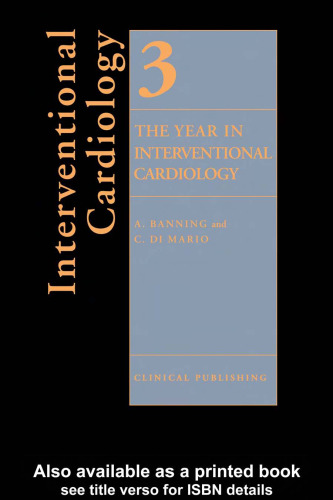 The Year in Interventional Cardiology, Volume 3 (The Year in)