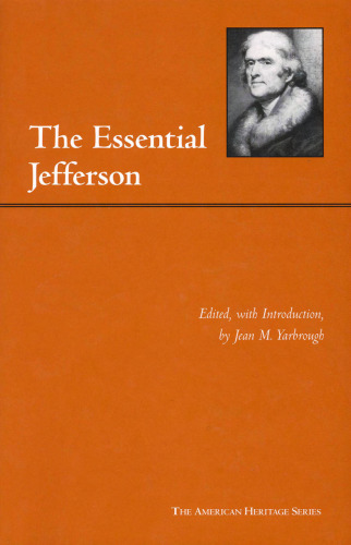 The Essential Jefferson (American Heritage Series)