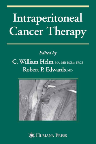 Intraperitoneal Cancer Therapy (Current Clinical Oncology)