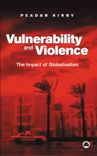 Vulnerability and Violence: The Impact of Globalization