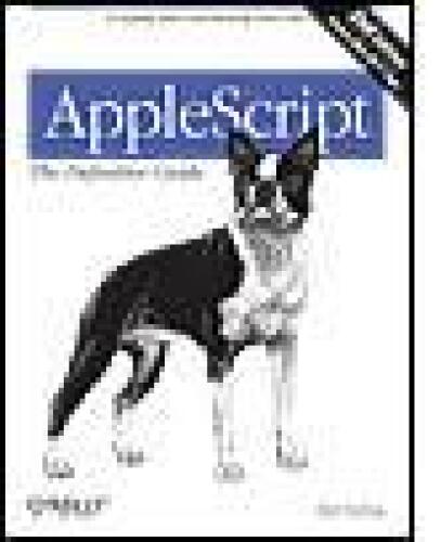 AppleScript: The Definitive Guide