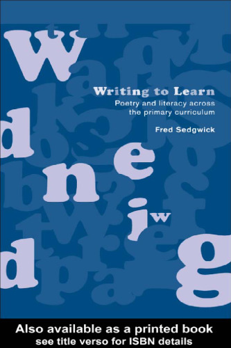 Writing to Learn: Poetry and Literacy Across the Primary Curriculum