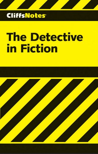 Detective In Fiction, Cliff Notes