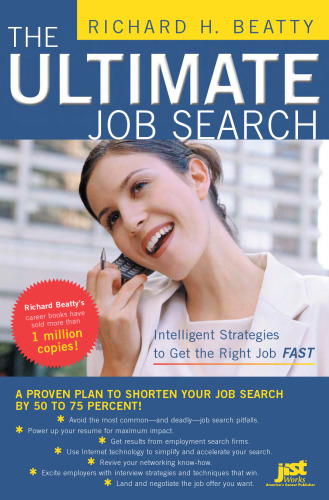 The Ultimate Job Search: Intelligent Strategies to Get the Right Job Fast (Ultimate Job Search)