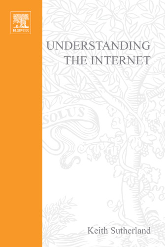 Understanding the Internet: A Clear Guide to Internet Technologies (Computer Weekly Professional Series)