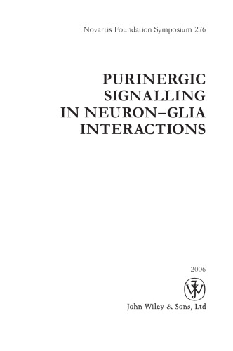 Purinergic Signalling in Neuron-Glia Interactions (Novartis Foundation Symposia)