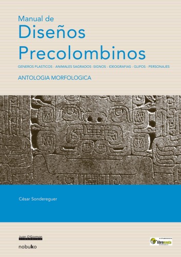 Manual De Disenos Precolombinos  Manual of Pre-columbian Designs (Spanish Edition)