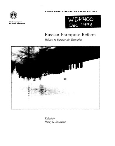 Russian Enterprise Reform: Policies to Further the Transition (World Bank Discussion Paper)