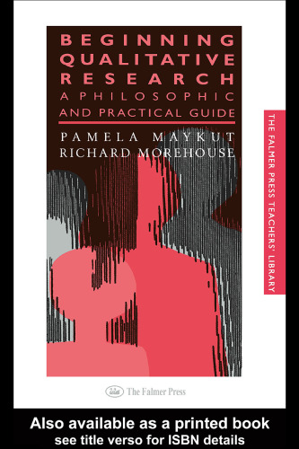 Beginning Qualitative Research: A Philosophical and Practical Guide