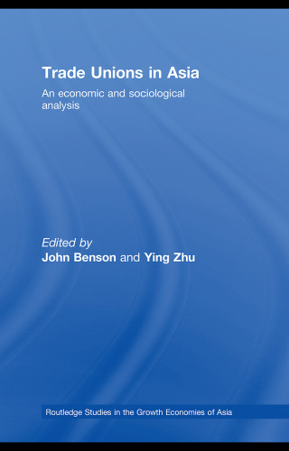 Trade Unions in Asia (Routledge Studies in the Growth Economies of Asia)