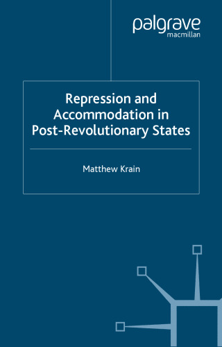 Repression and Accommodation in Post-Revolutionary States