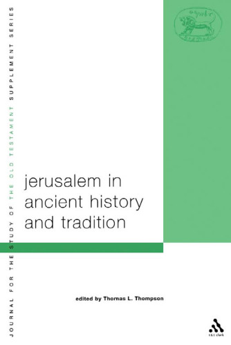 Jerusalem in Ancient History and Tradition (JSOT Supplement Series)