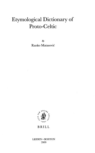 Etymological Dictionary of Proto-Celtic (Leiden Indo-European Etymological Dictionary Series)