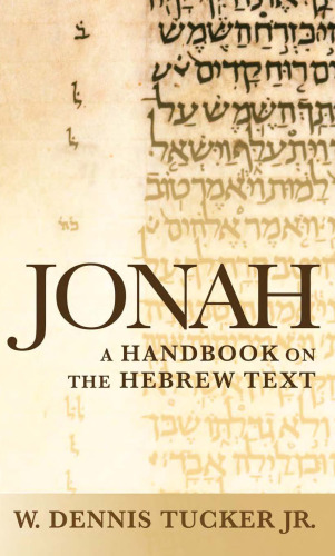 Jonah: A Handbook on the Hebrew Text (Baylor Handbook on the Hebrew Bible)