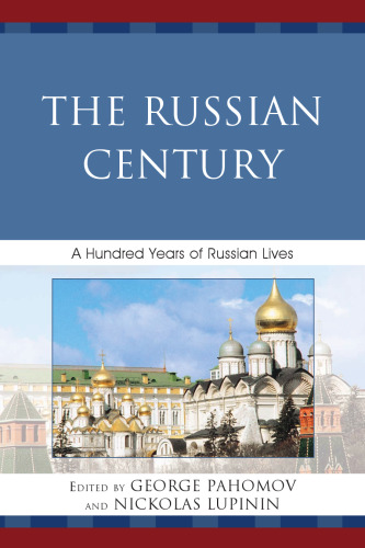 The Russian Century: A Hundred Years of Russian Lives