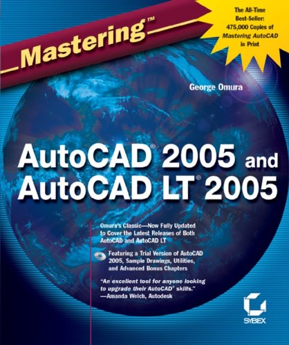 Mastering AutoCAD 2005 and AutoCAD LT 2005