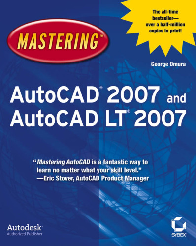 Mastering AutoCAD 2007 and AutoCAD LT2007