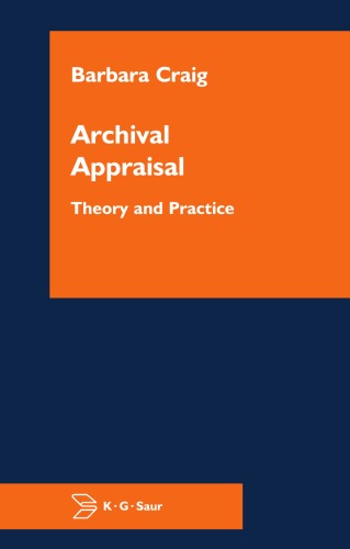 Archival Appraisal: Theory and Practice