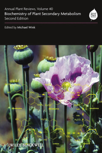 Biochemistry of Plant Secondary Metabolism (Annual Plant Reviews, Volume 40, Second Edition)