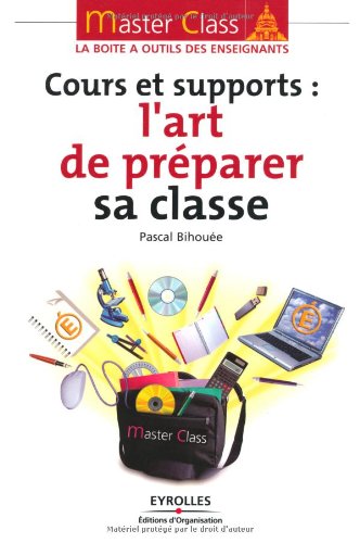 Cours et supports : l'art de préparer sa classe