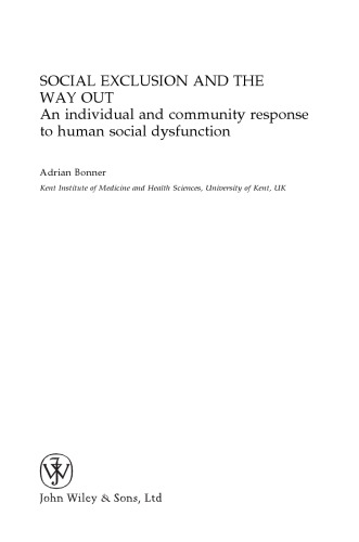 Social Exclusion and the Way Out: An individual and community response to human social dysfunction