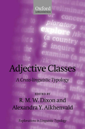 Adjective Classes: A Cross-Linguistic Typology (Explorations in Linguistic Typology)