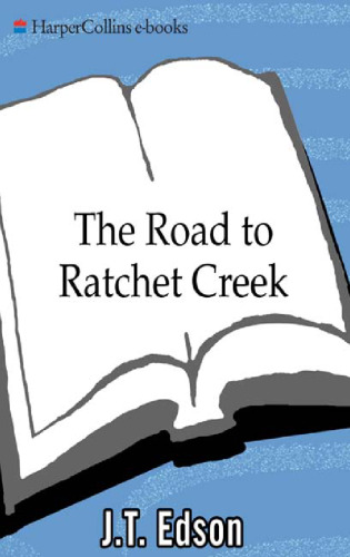 The Road to Ratchet Creek