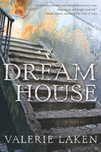 Dream House: A Novel