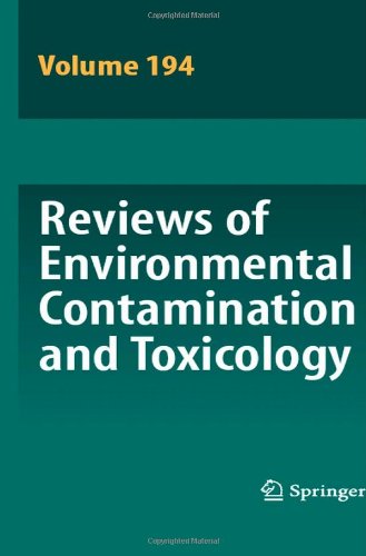 Reviews of Environmental Contamination and Toxicology   Volume 194 (Reviews of Environmental Contamination and Toxicology)