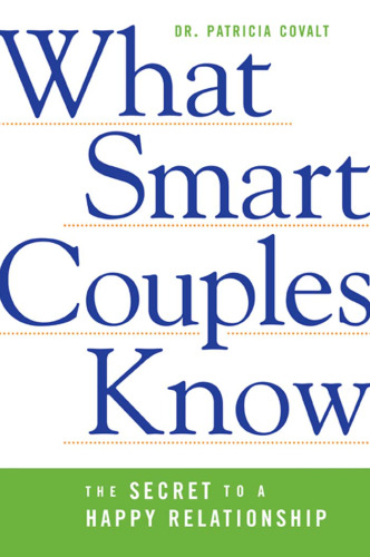 What Smart Couples Know: The Secret to a Happy Relationship