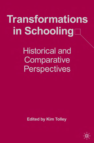 Transformations in Schooling: Historical and Comparative Perspectives