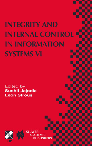 Integrity and Internal Control in Information Systems VI (IFIP International Federation for Information Processing)