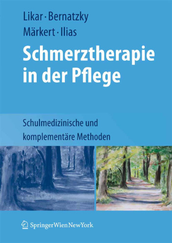 Schmerztherapie in der Pflege: Schulmedizinische und komplementäre Methoden