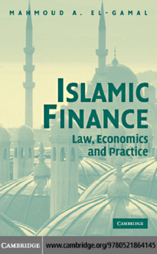 Islamic Finance: Law, Economics, and Practice