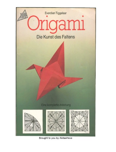 Origami. Die Kunst des Faltens.