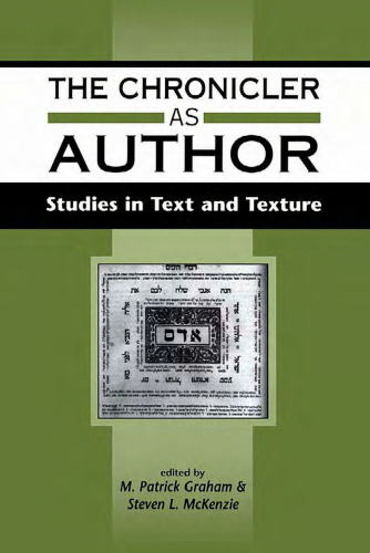 The Chronicler As Author: Studies in Text and Texture (JSOT Supplement Series)